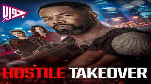فيلم Hostile Takeover 2025 مترجم