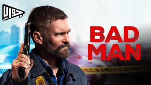 فيلم Bad Man 2025 مترجم