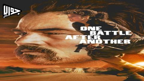 فيلم One Battle After Another 2025 مترجم