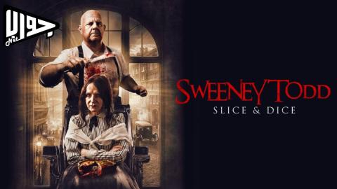 فيلم Sweeney Todd: Slice & Dice 2025 مترجم