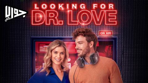 فيلم Looking for Dr. Love 2024 مترجم