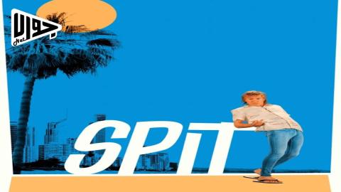 فيلم Spit 2025 مترجم