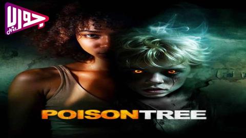 فيلم Poison Tree 2025 مترجم
