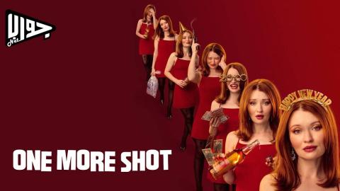 فيلم One More Shot 2025 مترجم