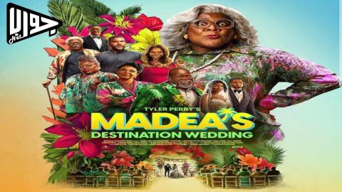 فيلم Madea's Destination Wedding 2025 مترجم