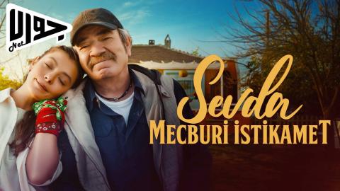 فيلم Sevda Mecburi Istikamet 2023 مترجم