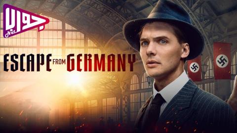 فيلم Escape from Germany 2024 مترجم