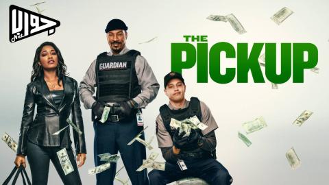 فيلم The Pickup 2025 مترجم