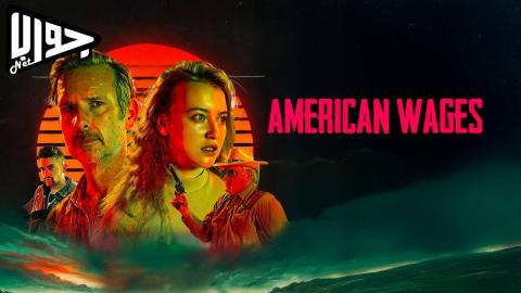 فيلم American Wages 2025 مترجم