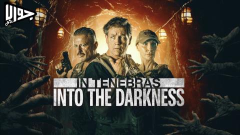 فيلم In Tenebras: Into the Darkness 2024 مترجم