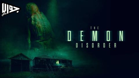 فيلم The Demon Disorder 2024 مترجم