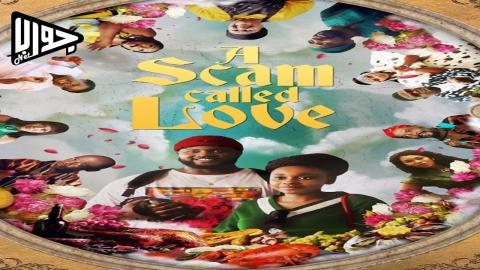 فيلم A Scam Called Love 2025 مترجم