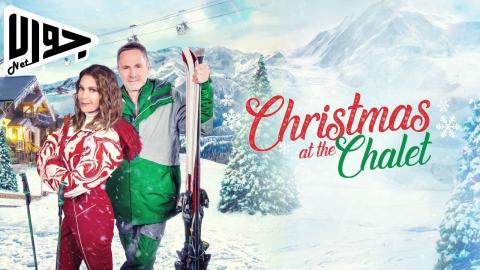 فيلم Christmas at the Chalet 2023 مترجم