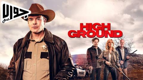 فيلم High Ground 2025 مترجم