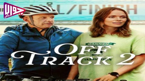 فيلم Off Track 2 2025 مترجم